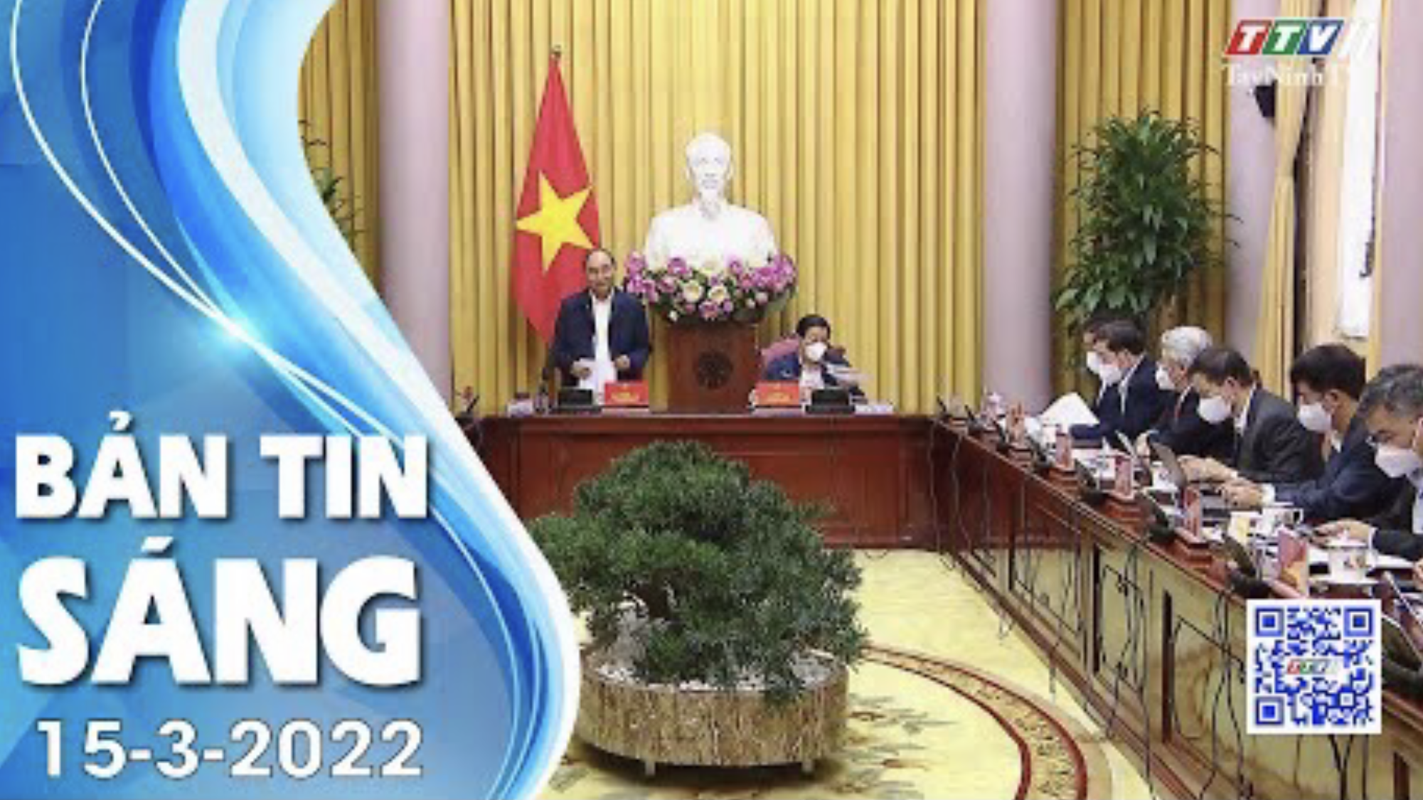 Bản tin sáng 15-3-2022 | Tin tức hôm nay | TayNinhTV