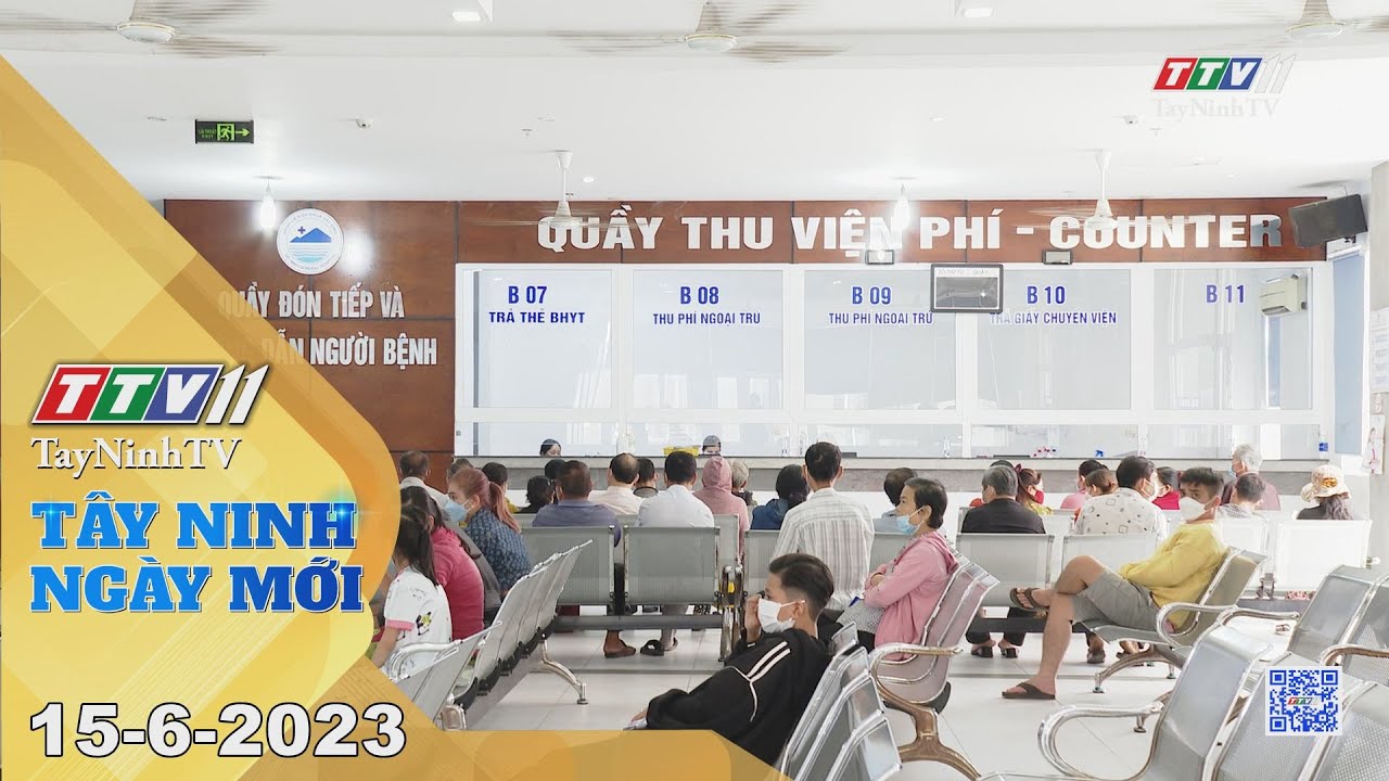 Tây Ninh ngày mới 15-6-2023 | Tin tức hôm nay | TayNinhTV