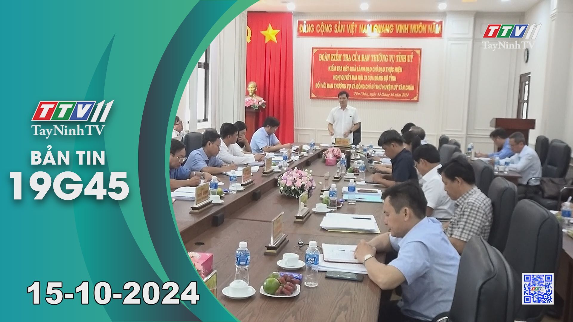 Bản tin 19G45 | 15-10-2024 | Tin tức hôm nay | TayNinhTV