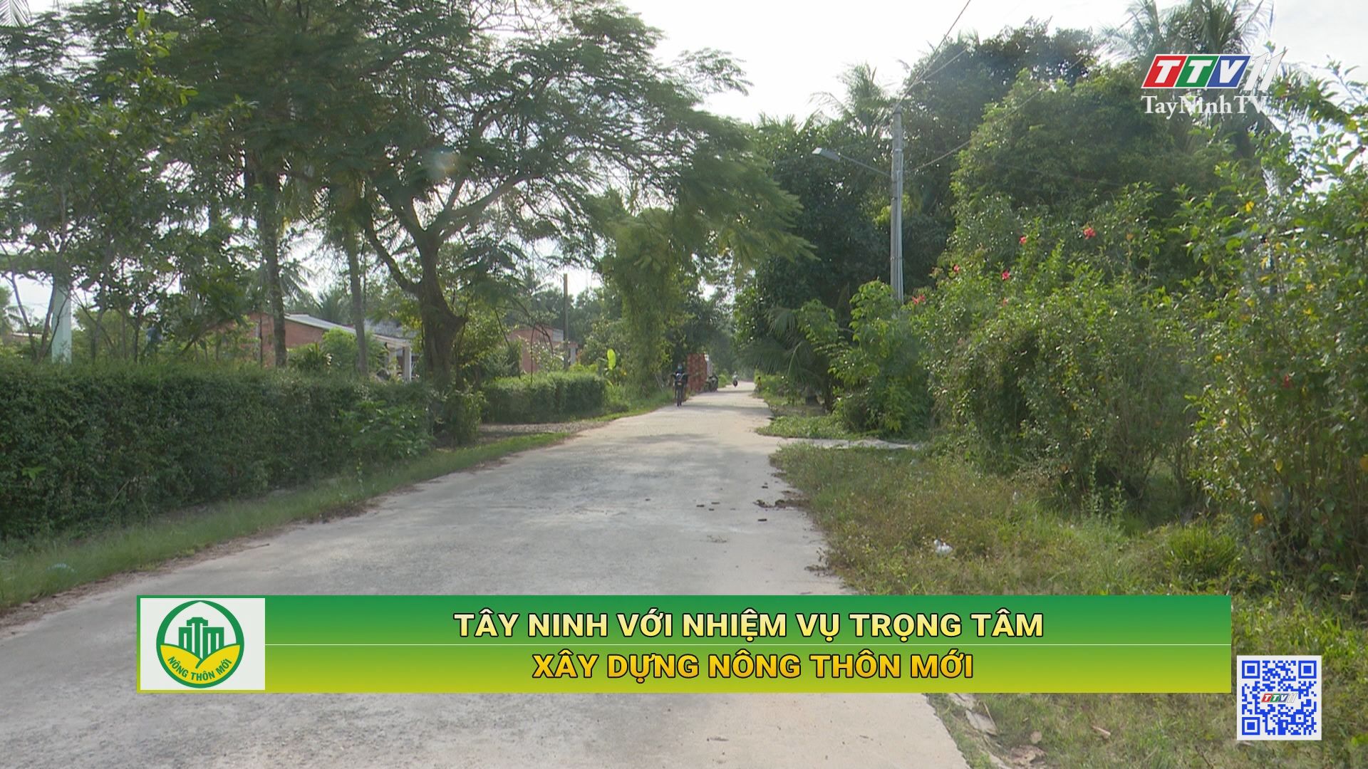 Tây Ninh với nhiệm vụ trọng tâm xây dựng nông thôn mới | TayNinhTV