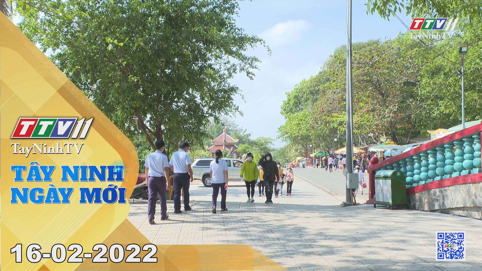 Tây Ninh ngày mới 16-02-2022 | Tin tức hôm nay | TayNinhTV