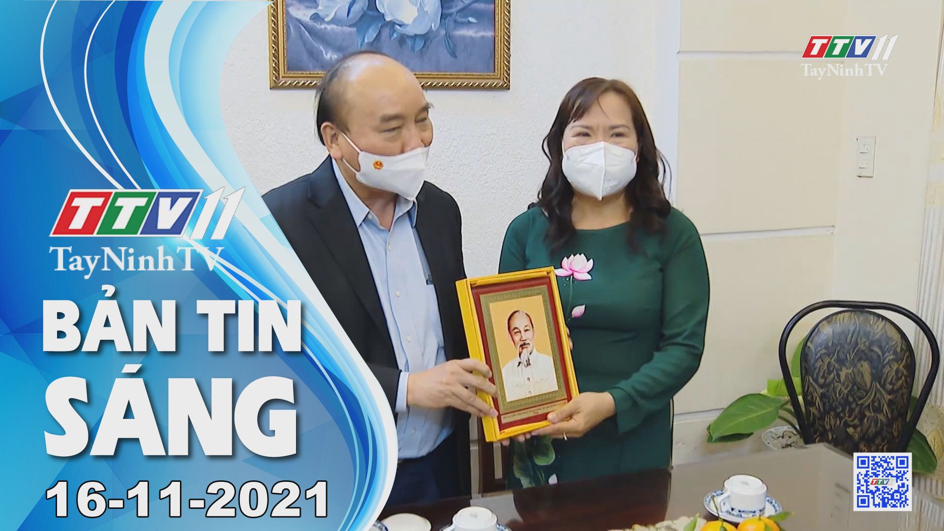 BẢN TIN SÁNG 16/11/2021 | Tin tức hôm nay | TayNinhTV