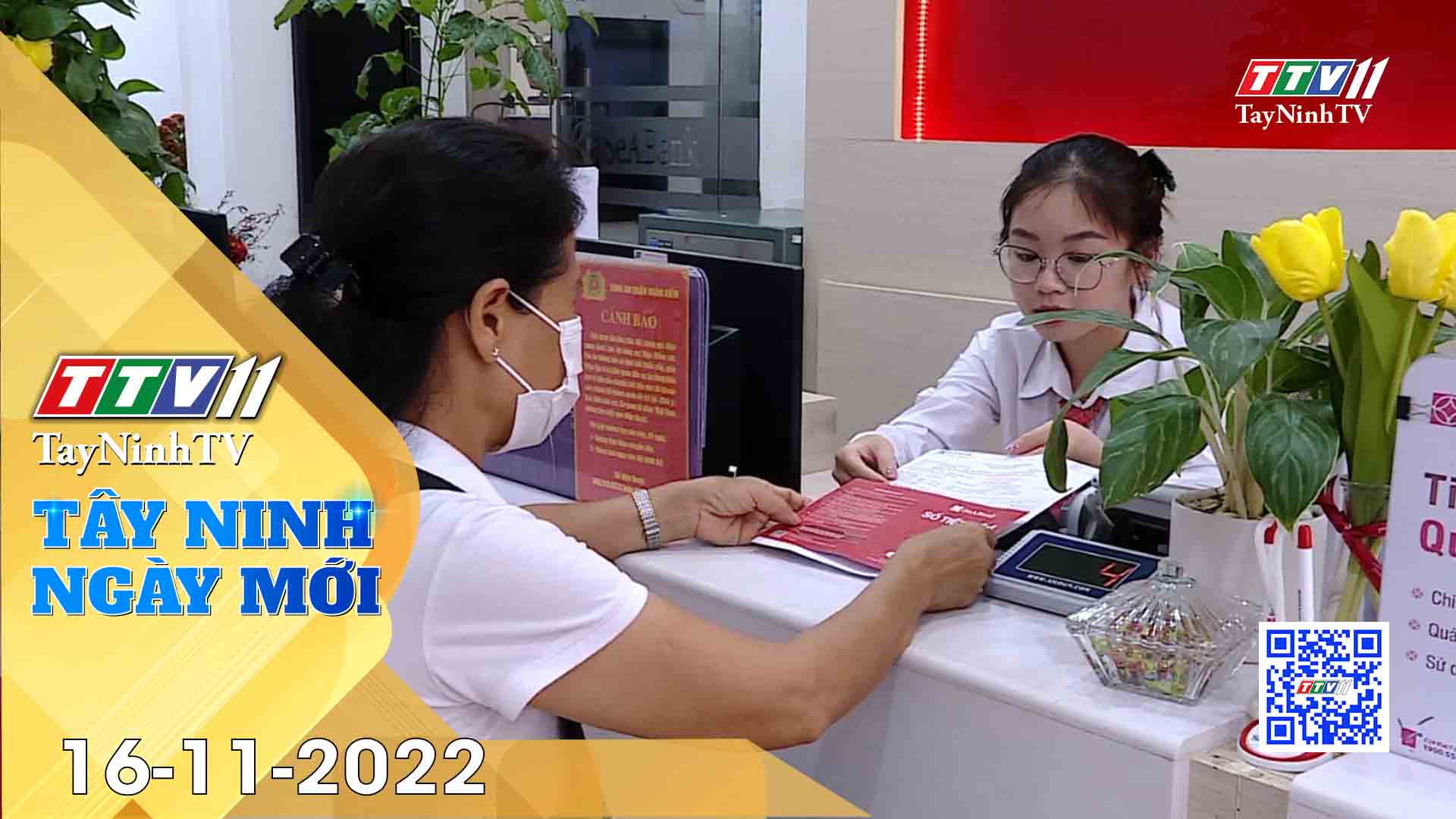 Tây Ninh ngày mới 16-11-2022 | Tin tức hôm nay | TayNinhTV