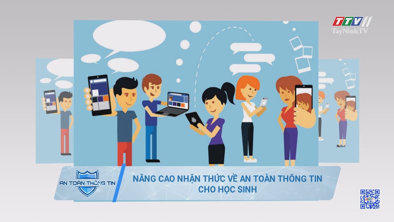 Nâng cao nhận thức về an toàn thôn tin cho học sinh | TayNinhTV