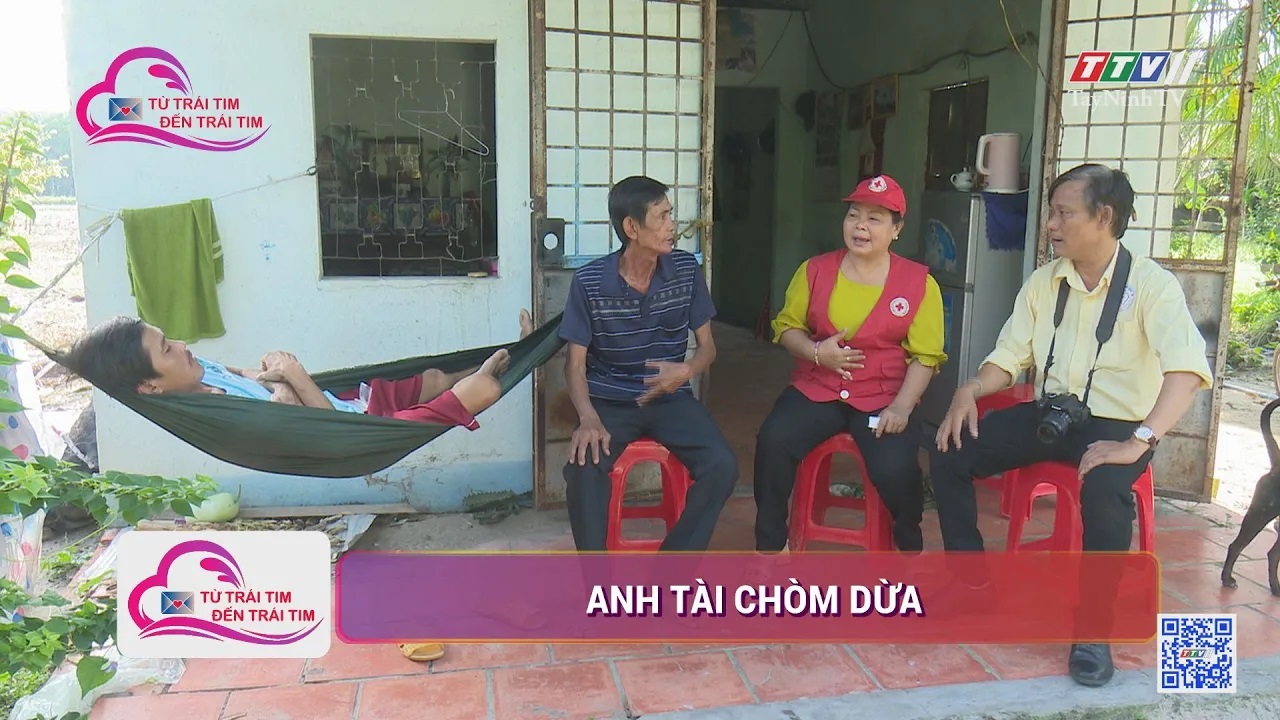 Anh Tài chòm dừa | TỪ TRÁI TIM ĐẾN TRÁI TIM | TayNinhTV