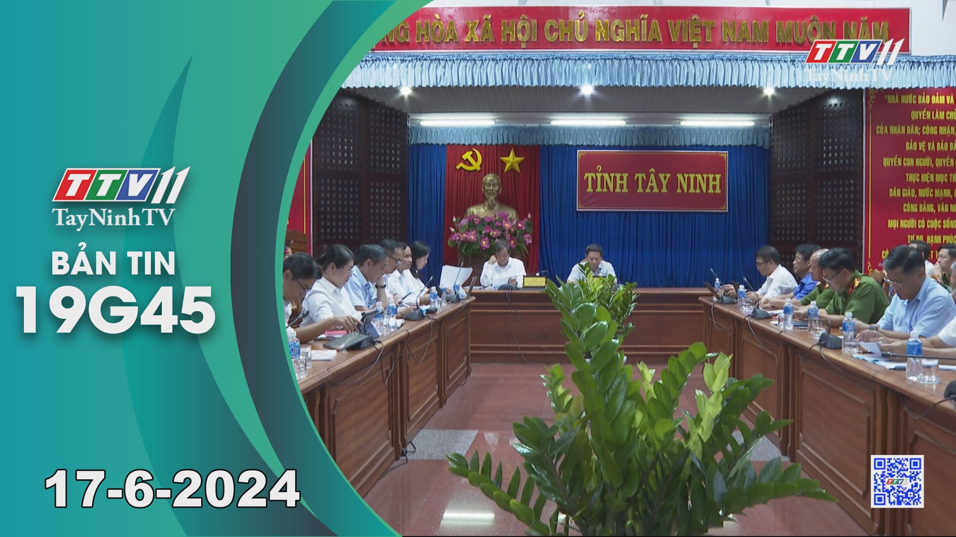 Bản tin 19G45 | 17-6-2024 | Tin tức hôm nay | TayNinhTV