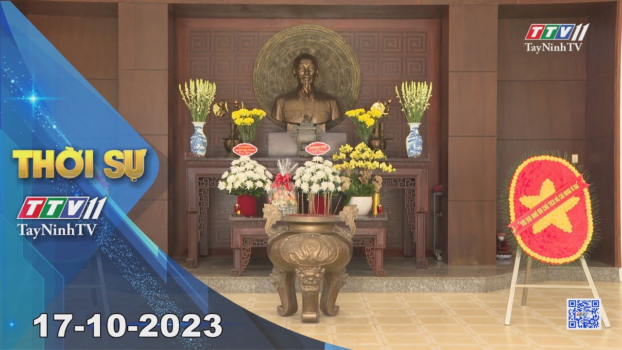 Thời sự Tây Ninh 17-10-2023 | Tin tức hôm nay | TayNinhTV