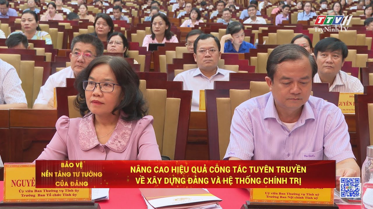 Nâng cao hiệu quả công tác tuyên truyền về xây dựng đảng và hệ thông chính trị | TayNinhTV