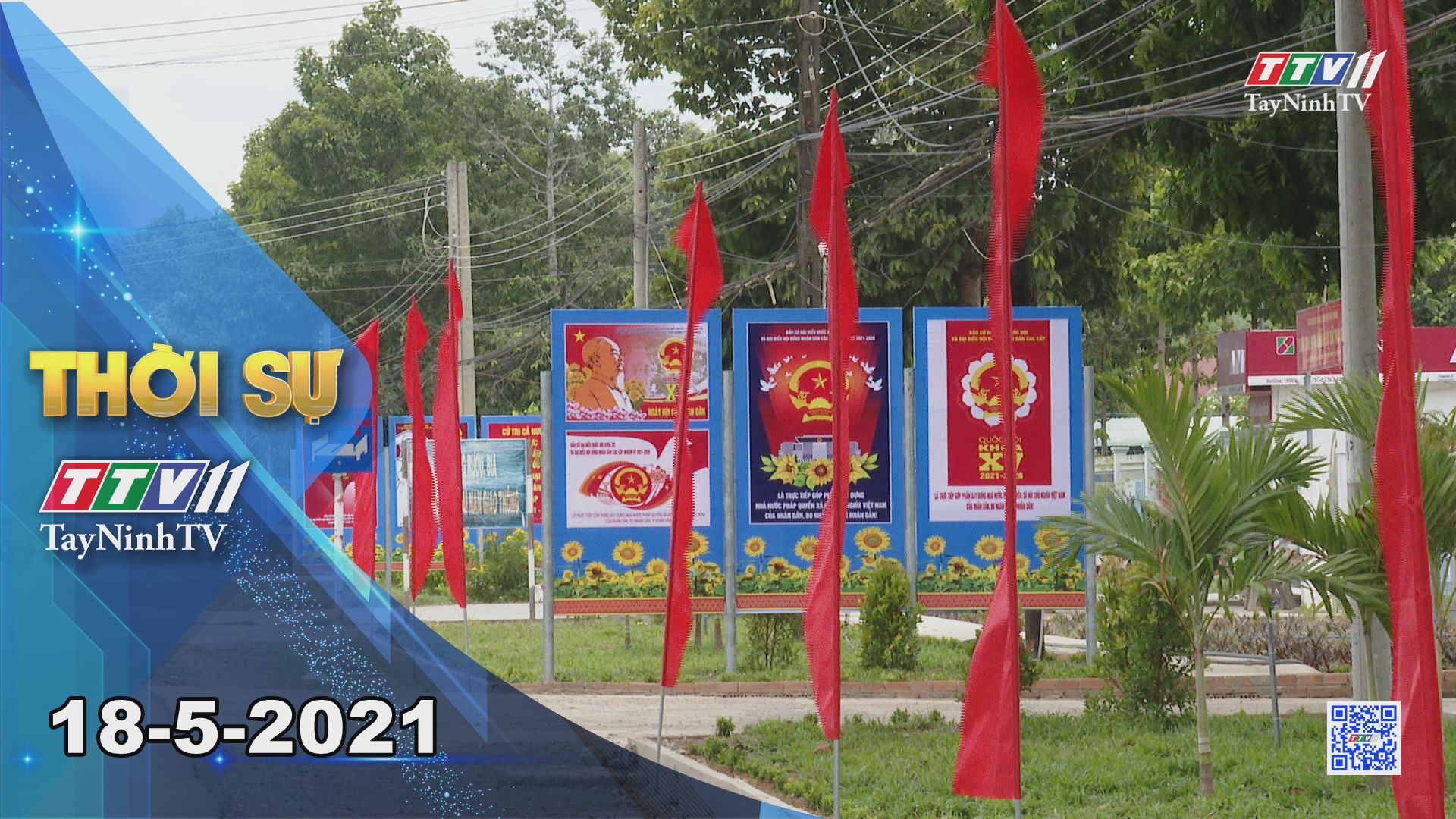 Thời sự Tây Ninh 18-5-2021 | Tin tức hôm nay | TayNinhTV