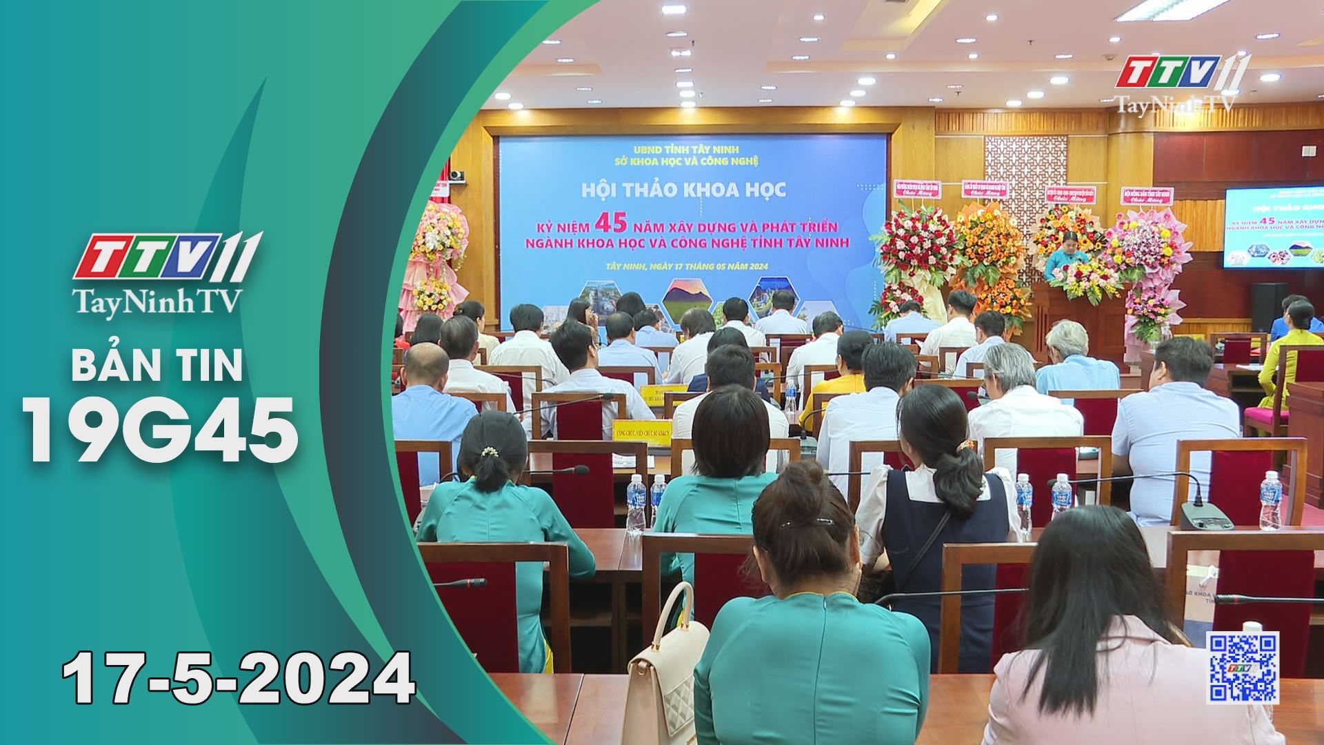 Bản tin 19G45 | 17-5-2024 | Tin tức hôm nay | TayNinhTV