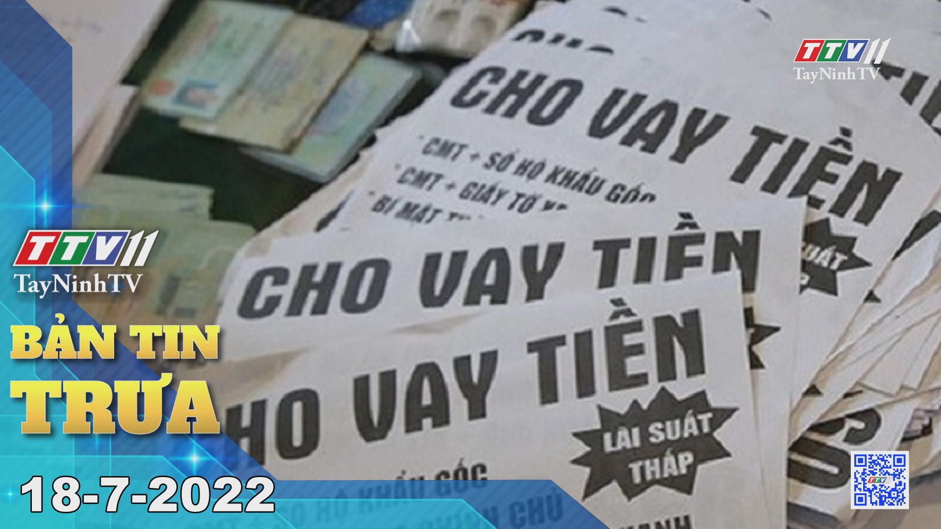 Bản tin trưa 18-7-2022 | Tin tức hôm nay | TayNinhTV