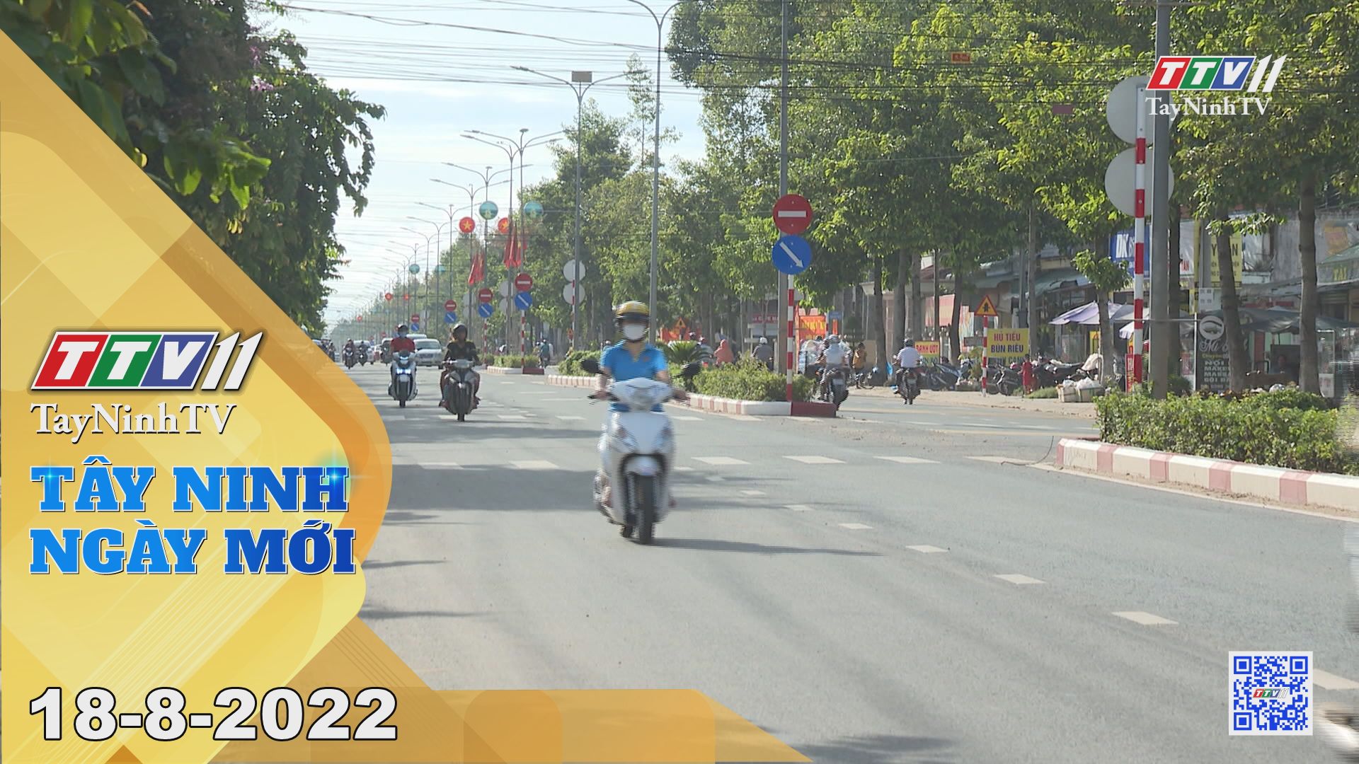 Tây Ninh ngày mới 18-8-2022 | Tin tức hôm nay | TayNinhTV