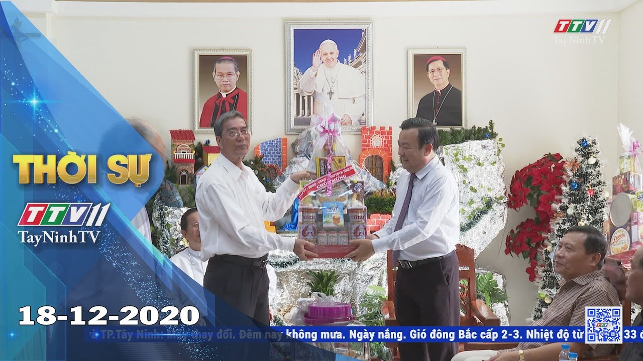 Thời sự Tây Ninh 18-12-2020 | Tin tức hôm nay | TayNinhTV 