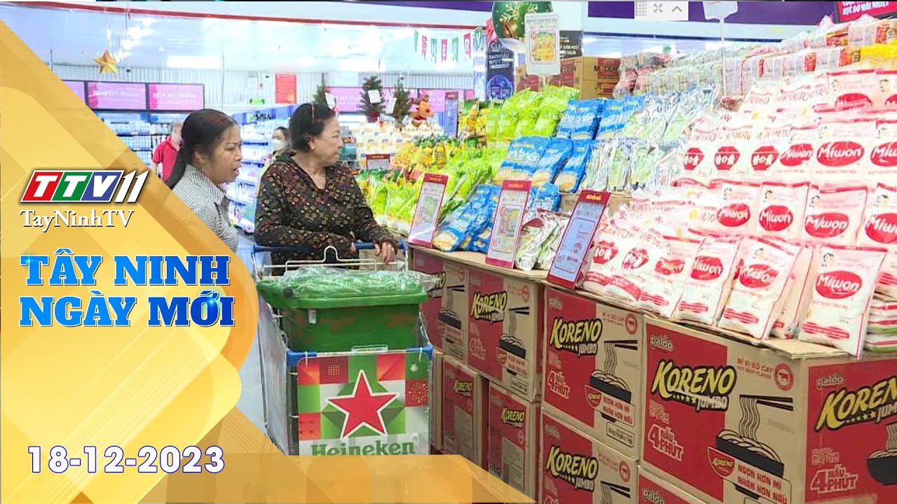 Tây Ninh ngày mới 18-12-2023 | Tin tức hôm nay | TayNinhTV