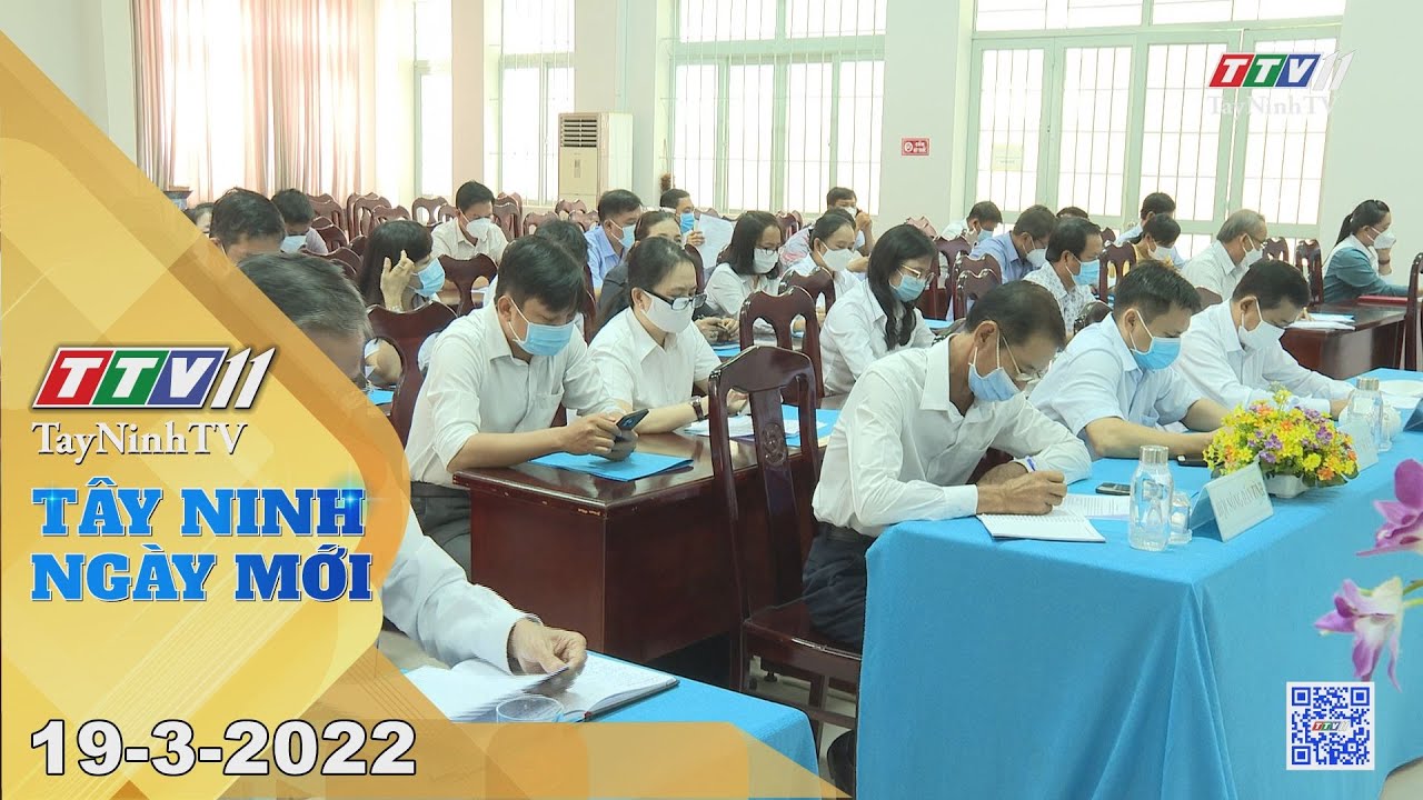 Tây Ninh ngày mới 19-3-2022 | Tin tức hôm nay | TayNinhTV