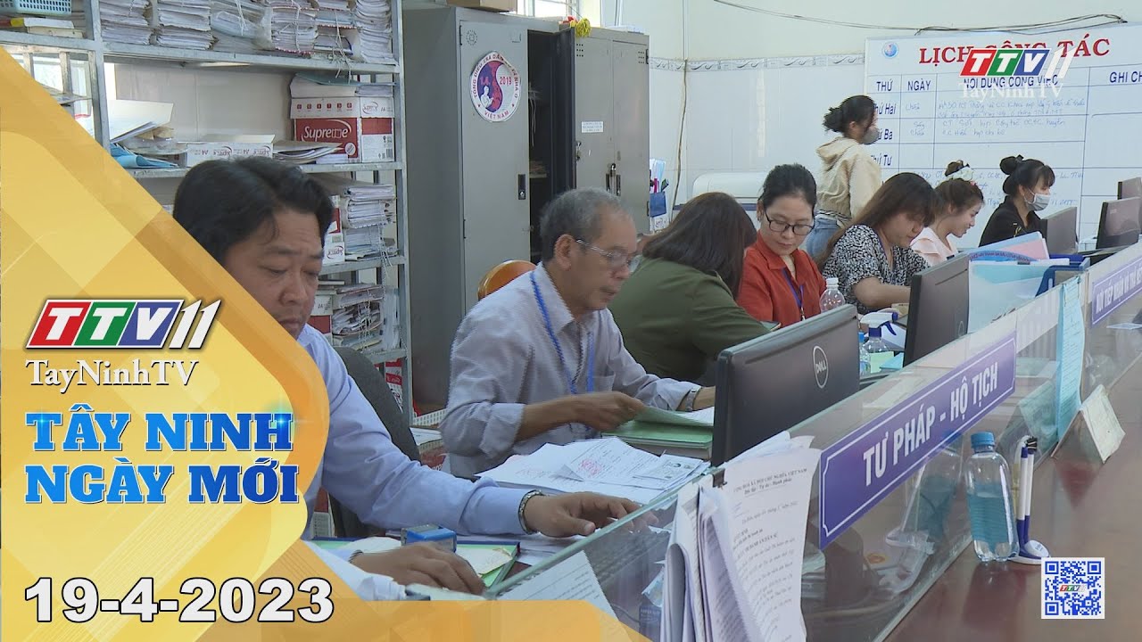 Tây Ninh ngày mới 19-4-2023 | Tin tức hôm nay | TayNinhTV