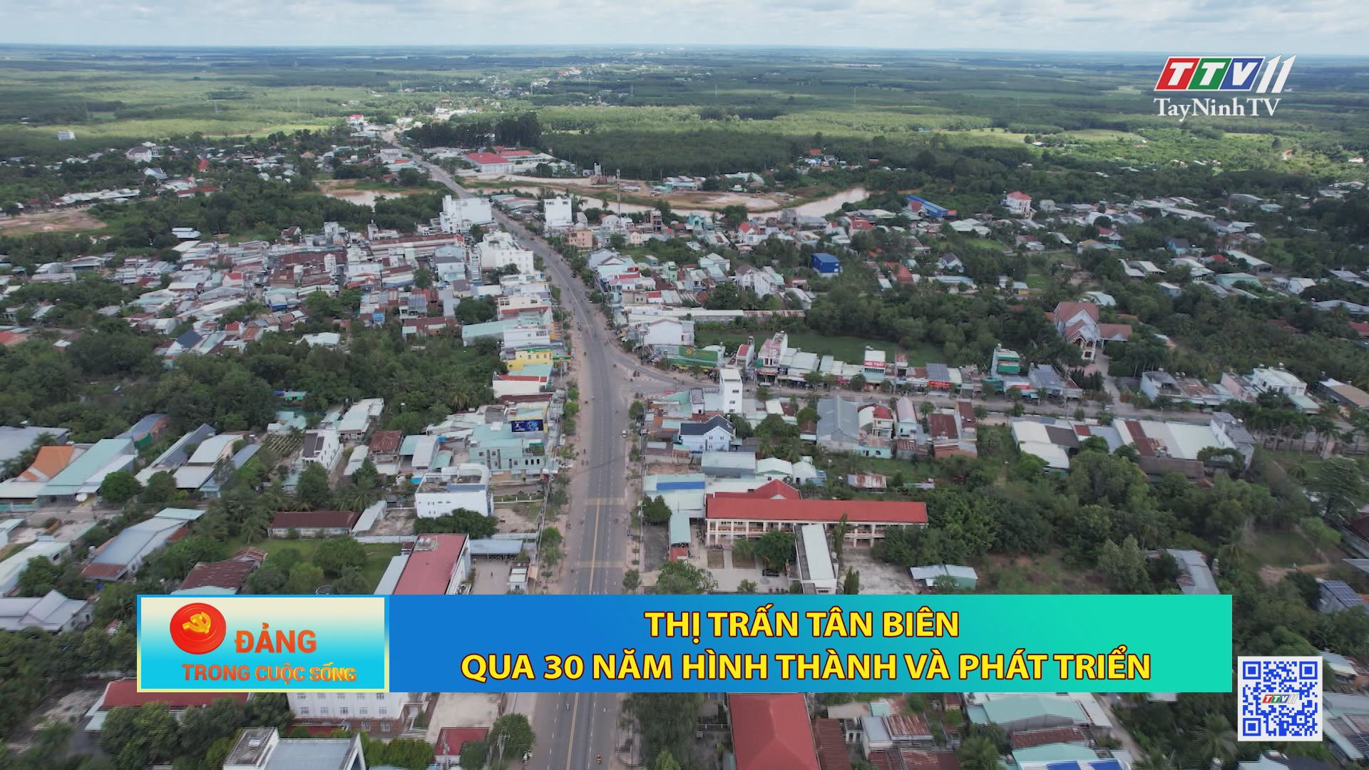Thị trấn Tân Biên qua 30 năm hình thành và phát triển | Đảng trong cuộc sống | TayNinhTV