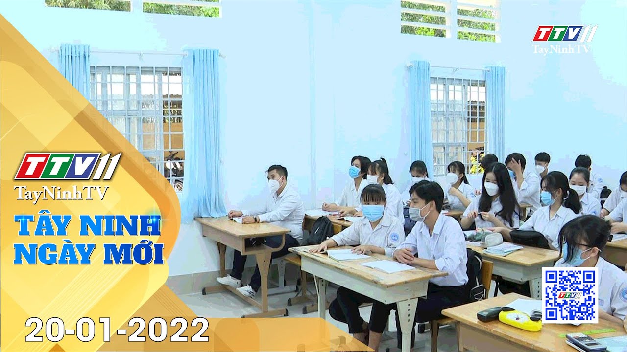 TÂY NINH NGÀY MỚI 20/01/2022 | Tin tức hôm nay | TayNinhTV
