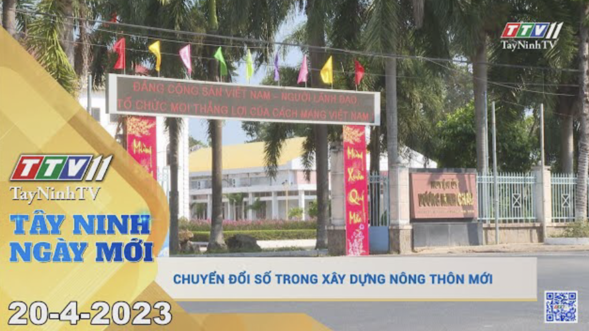 Tây Ninh ngày mới 20-4-2023 | Tin tức hôm nay | TayNinhTV
