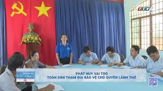 Phát huy vai trò toàn dân tham gia bảo vệ chủ quyền lãnh thổ | THÔNG TIN ĐỐI NGOẠI | TayNinhTV