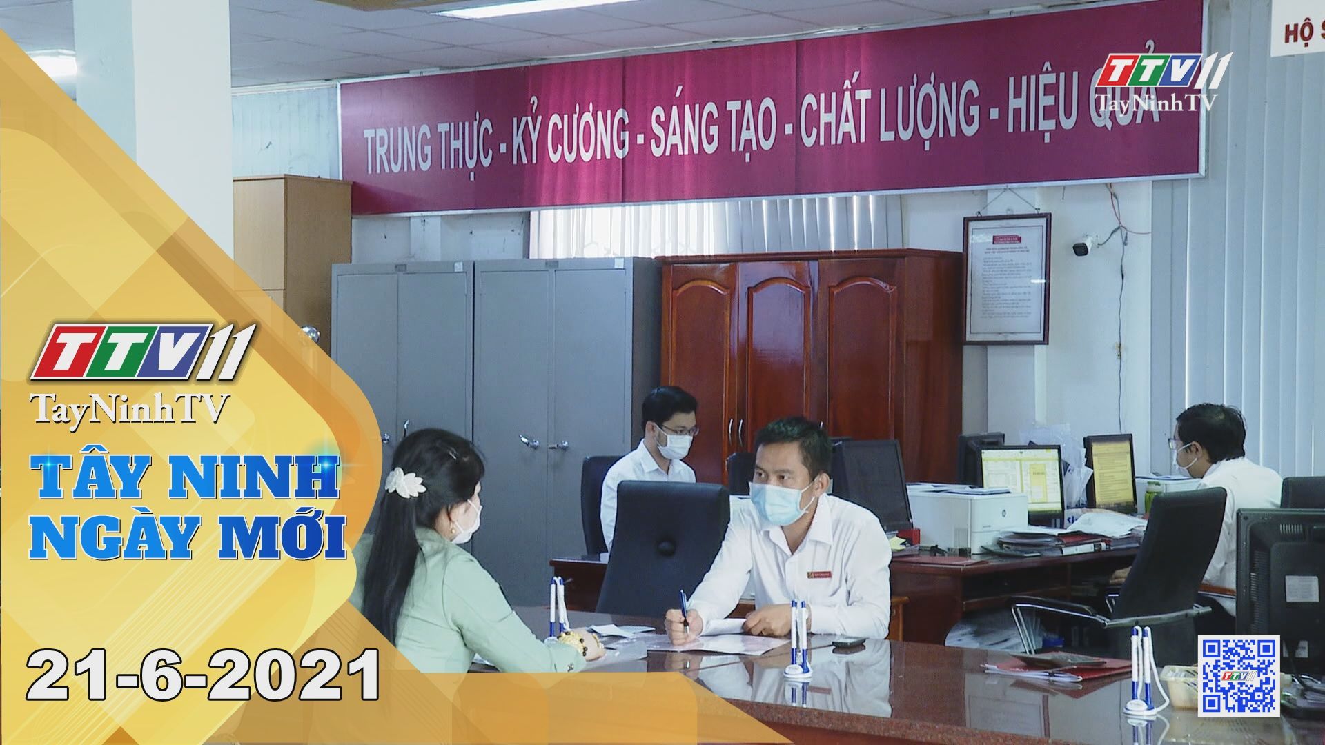 Tây Ninh Ngày Mới 21-6-2021 | Tin tức hôm nay | TayNinhTV