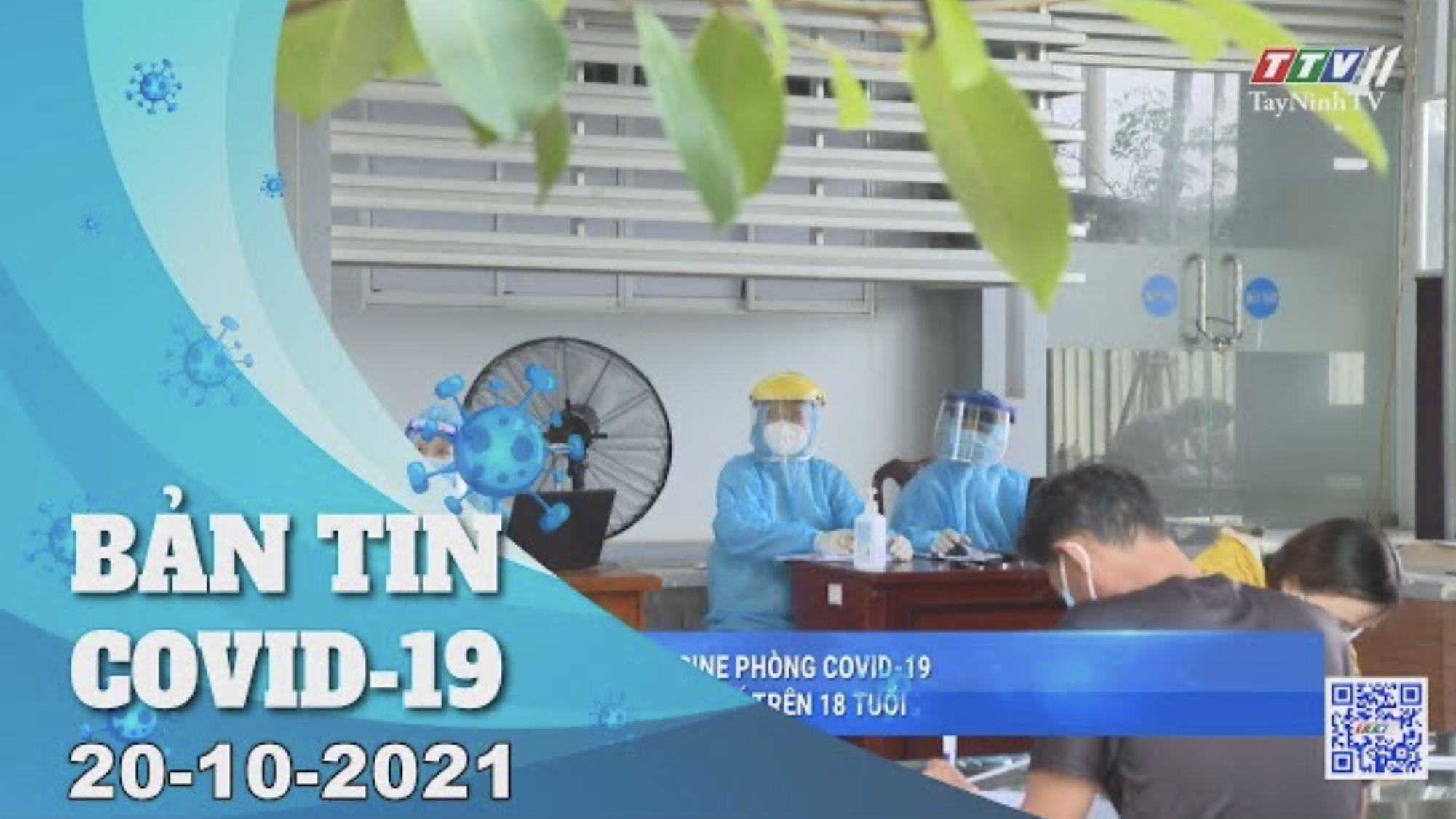 BẢN TIN COVID-19 20/10/2021 | Tin tức hôm nay | TayNinhTV