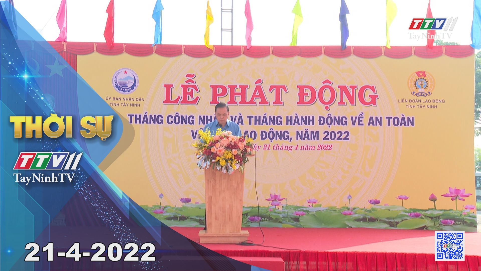Thời sự Tây Ninh 21-4-2022 | Tin tức hôm nay | TayNinhTV
