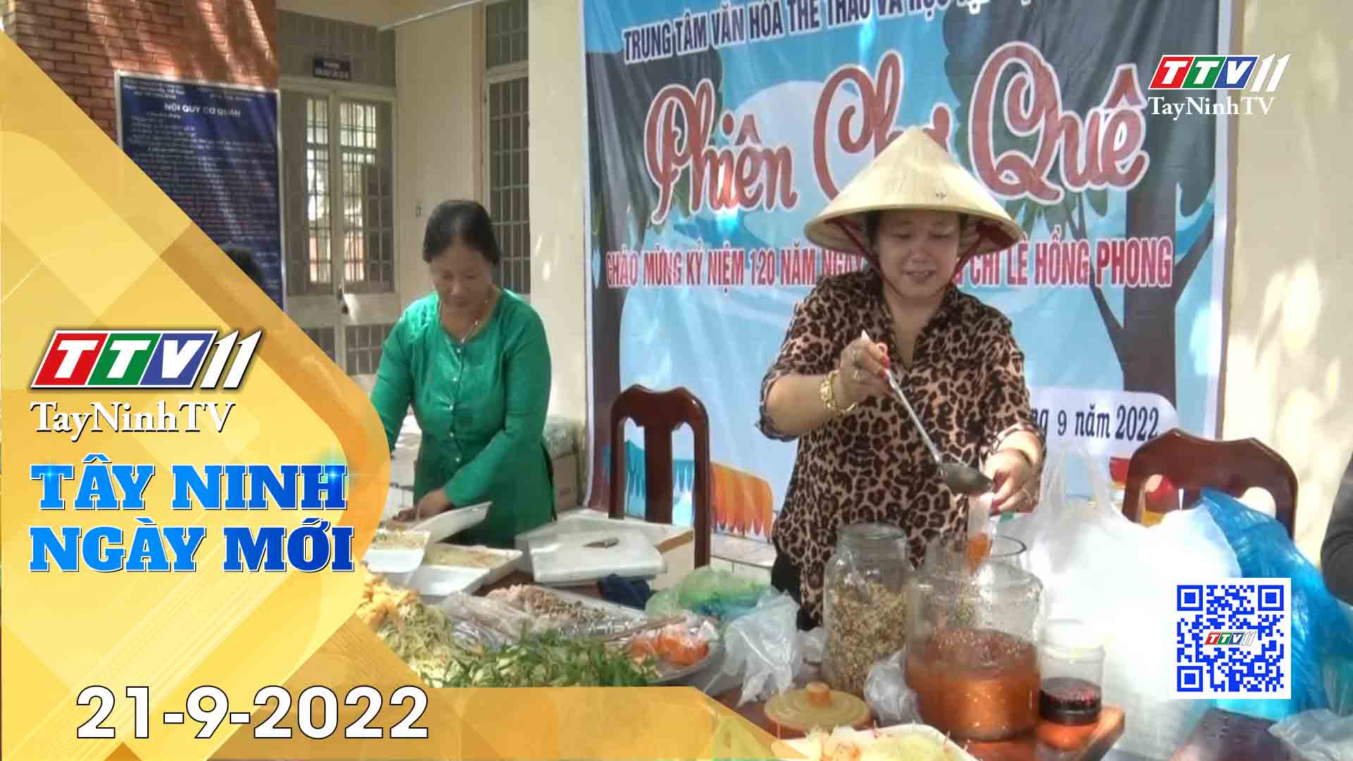 Tây Ninh ngày mới 21-9-2022 | Tin tức hôm nay | TayNinhTV
