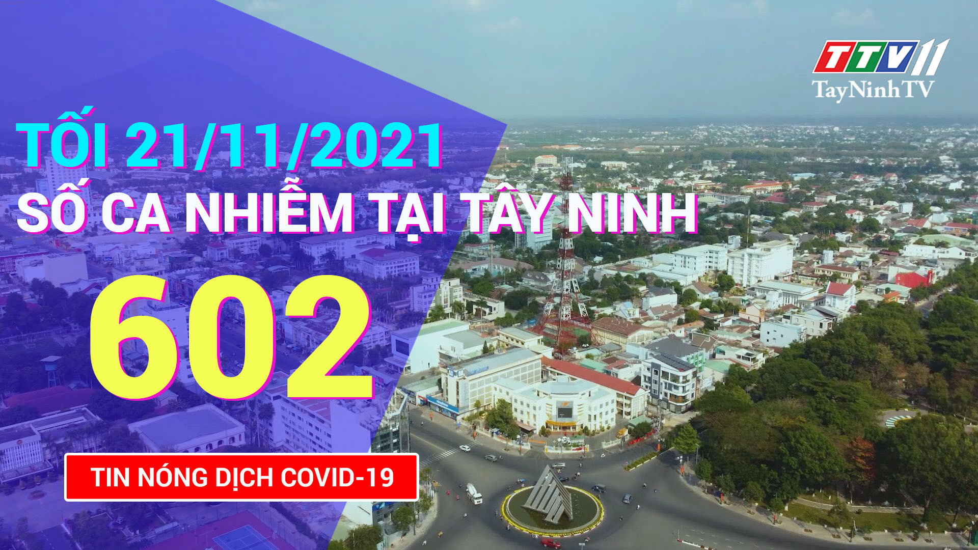 TIN TỨC COVID-19 TỐI 21/11/2021 | Tin tức hôm nay | TayNinhTV