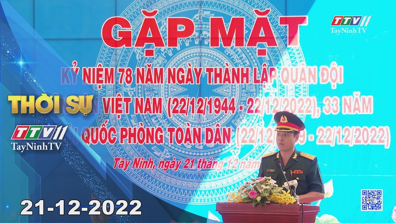 Thời sự Tây Ninh 21-12-2022 | Tin tức hôm nay | TayNinhTV