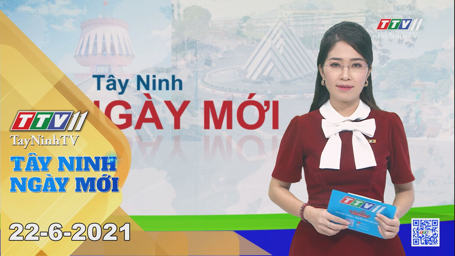 Tây Ninh Ngày Mới 22-6-2021 | Tin tức hôm nay | TayNinhTV