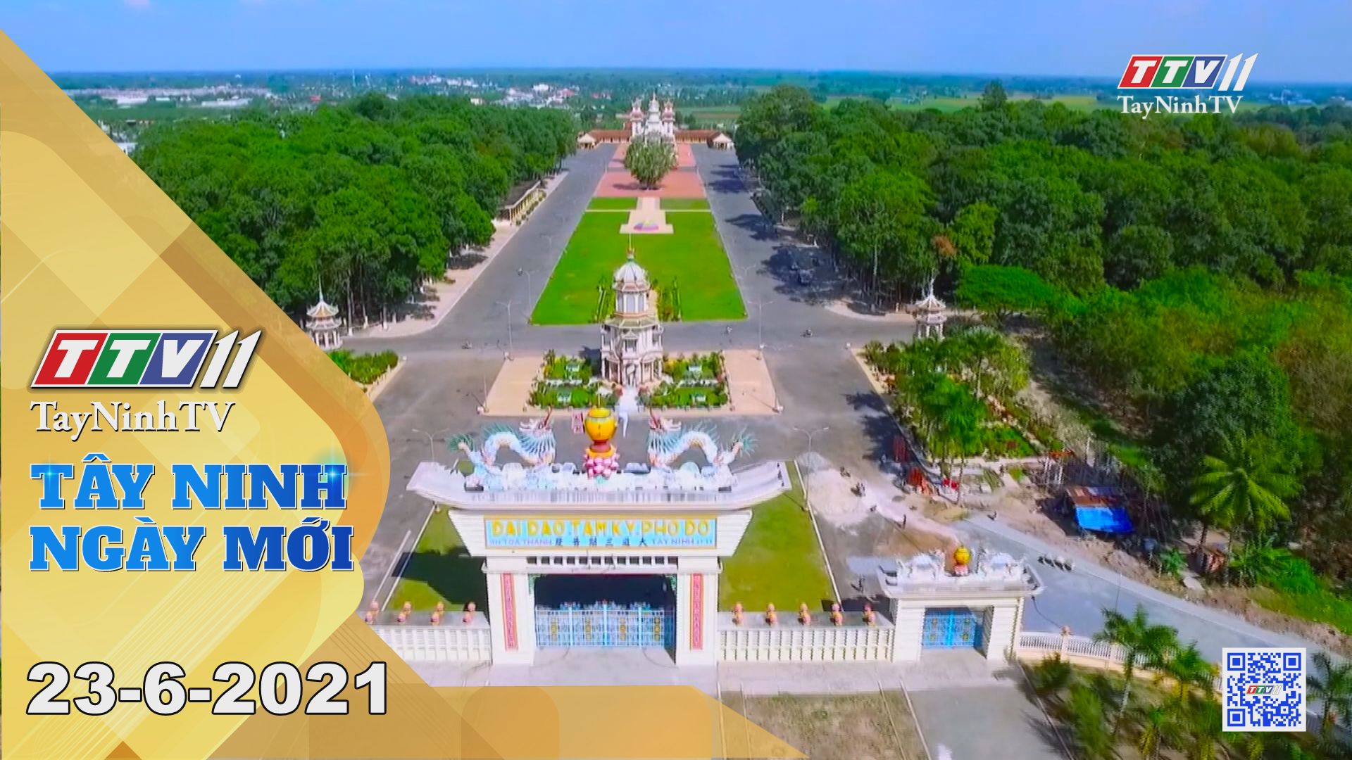 Tây Ninh Ngày Mới 23-6-2021 | Tin tức hôm nay | TayNinhTV