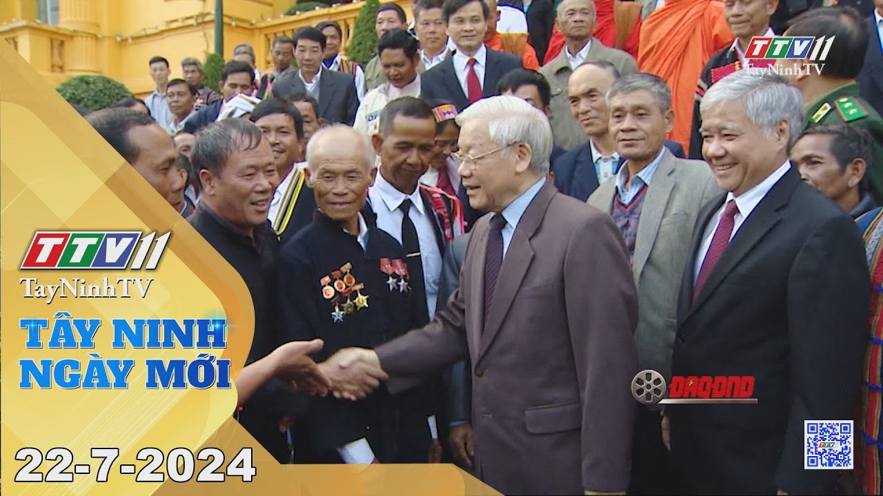 Tây Ninh ngày mới 22-7-2024 | Tin tức hôm nay | TayNinhTV