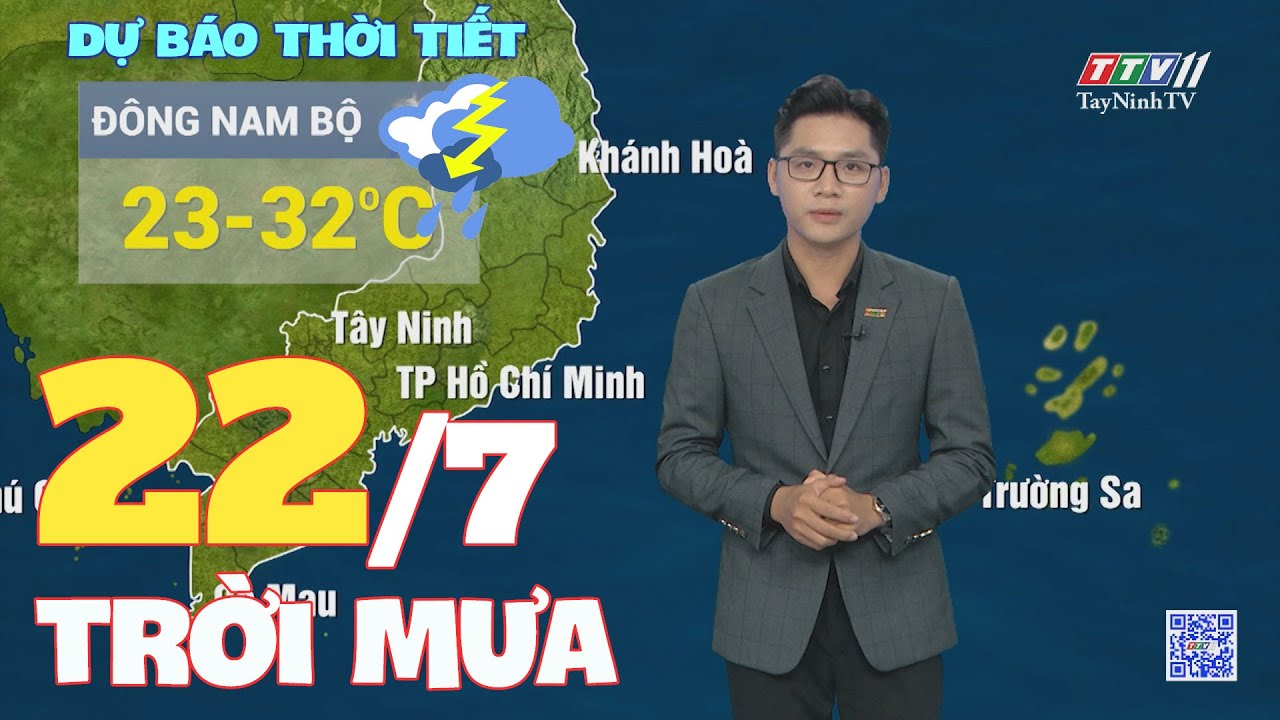 Bản tin thời tiết 22-7-2024 | TayNinhTVENT