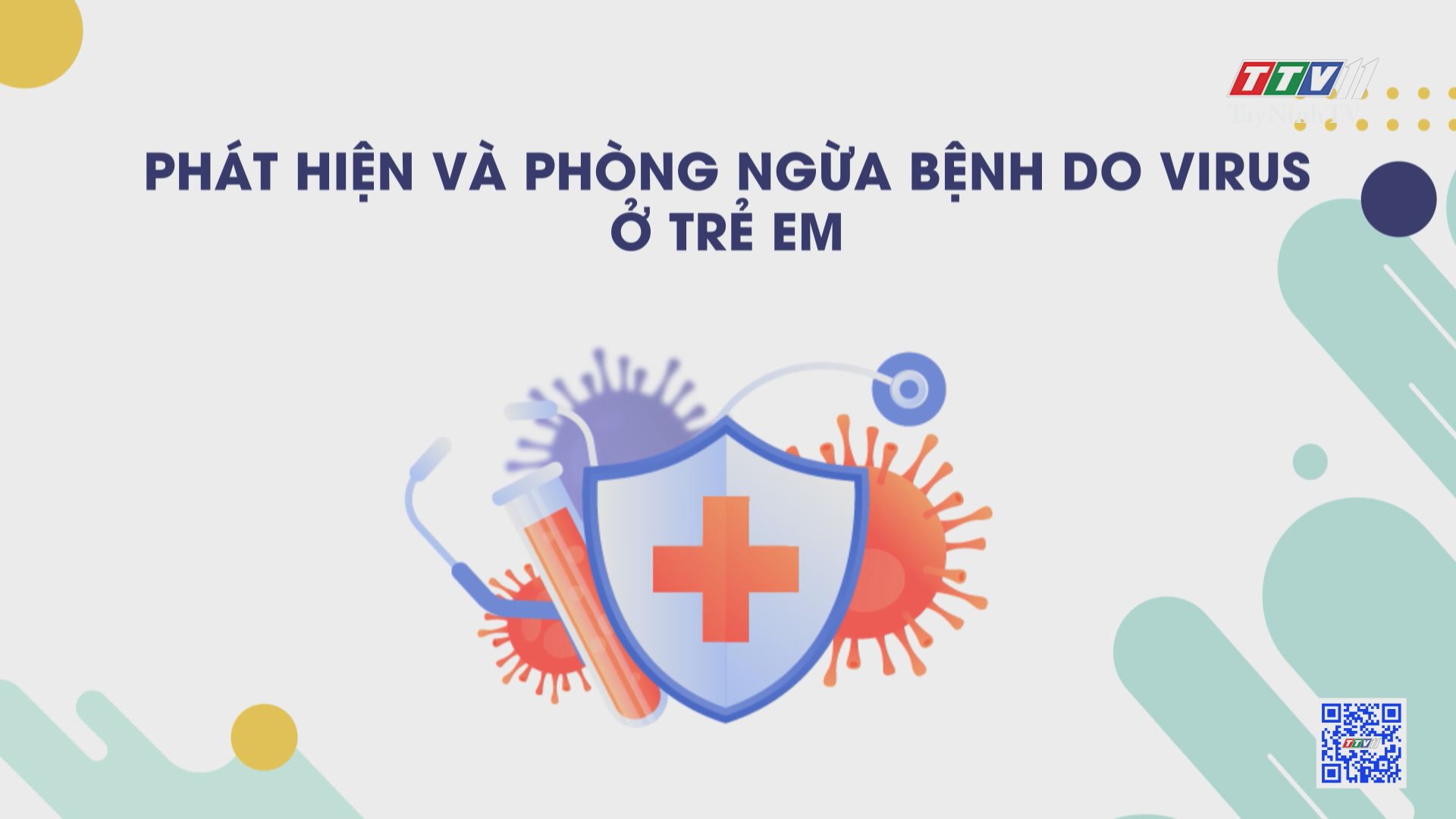 Phát hiện và phòng ngừa bệnh do virus ở trẻ em | Sức khỏe cho mọi người | TayNinhTV