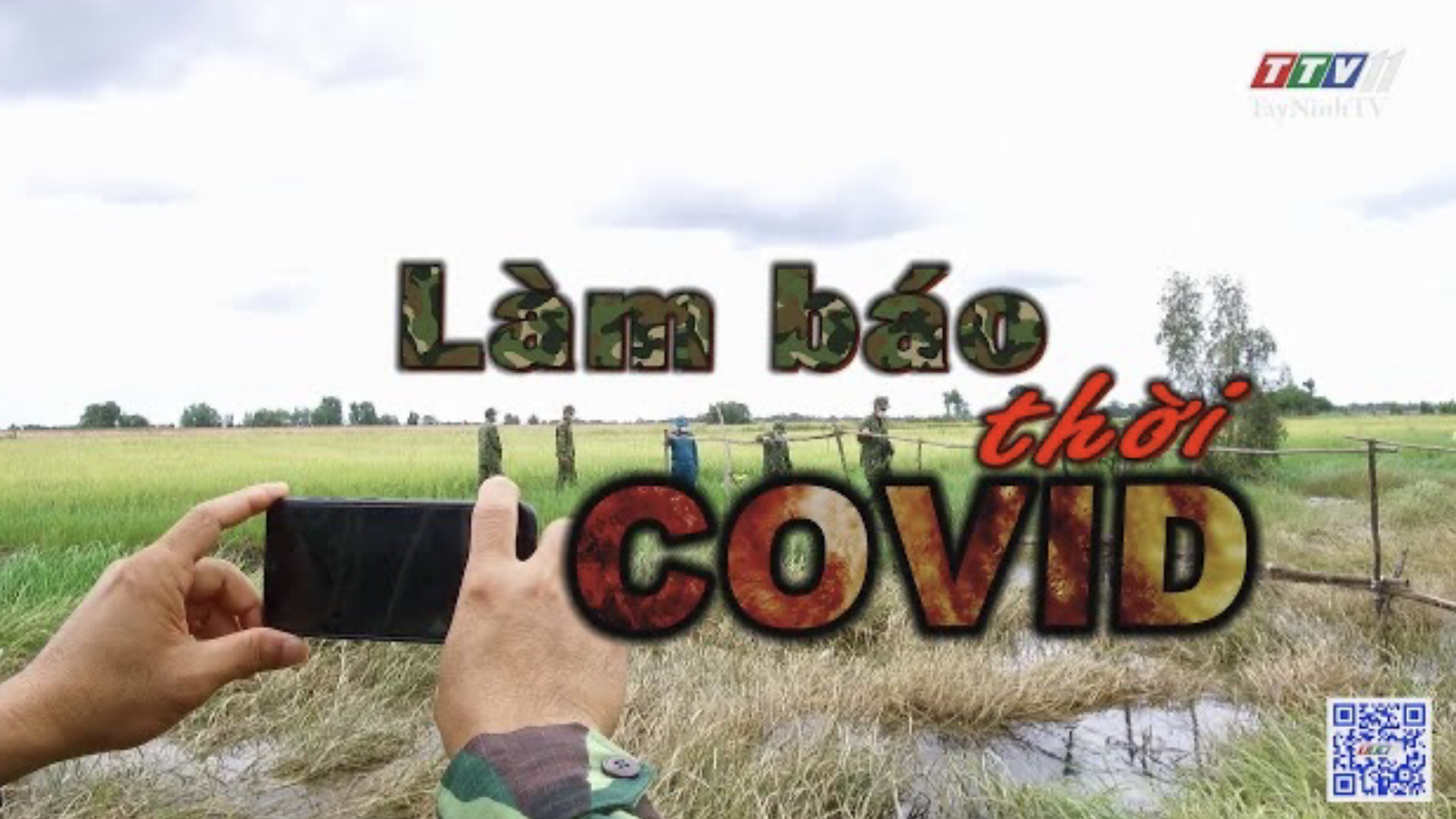 LÀM BÁO THỜI COVID | Vì an ninh biên giới | TayNinhTV