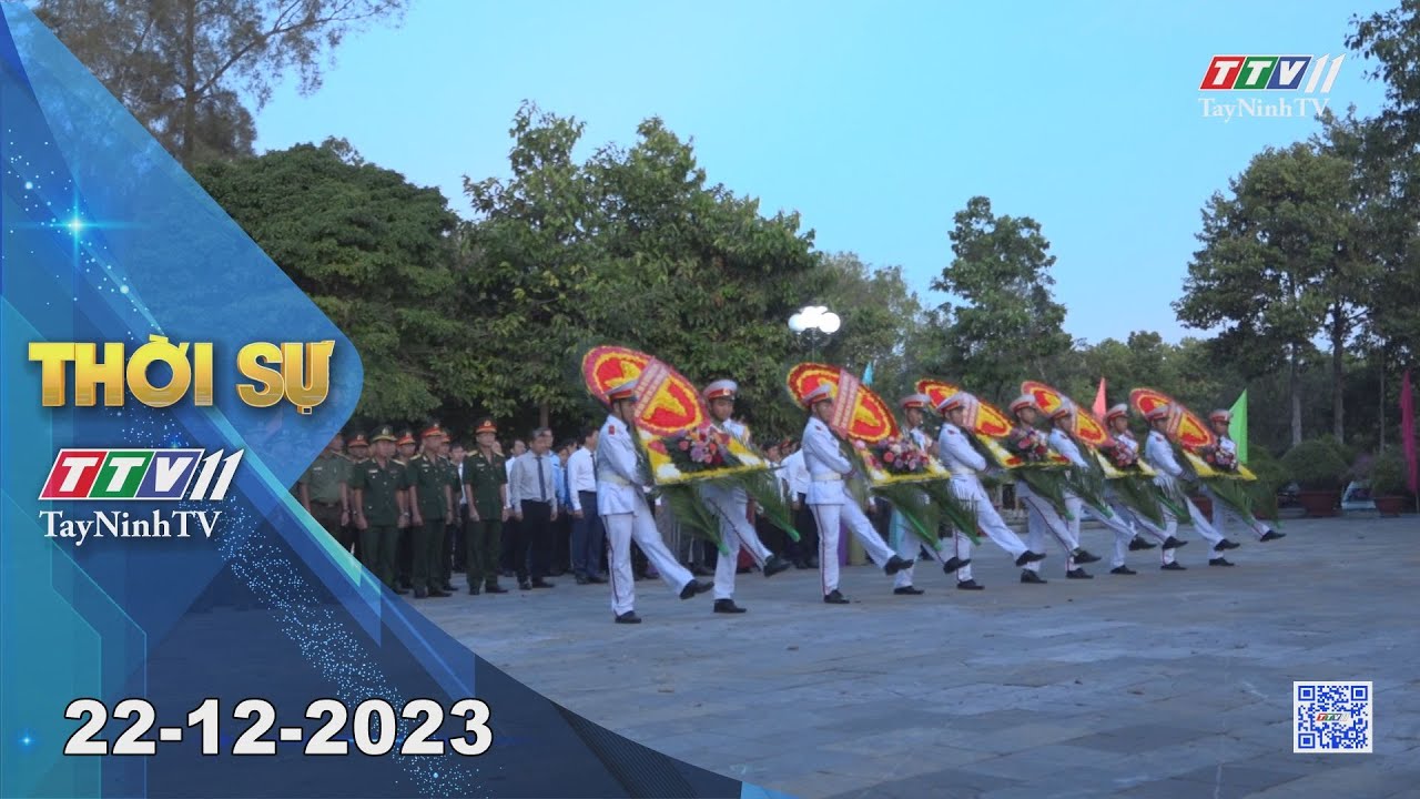 Thời sự Tây Ninh 22-12-2023 | Tin tức hôm nay | TayNinhTV