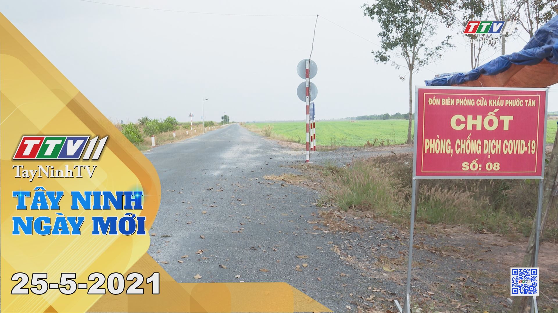 Tây Ninh Ngày Mới 25-5-2021 | Tin tức hôm nay | TayNinhTV