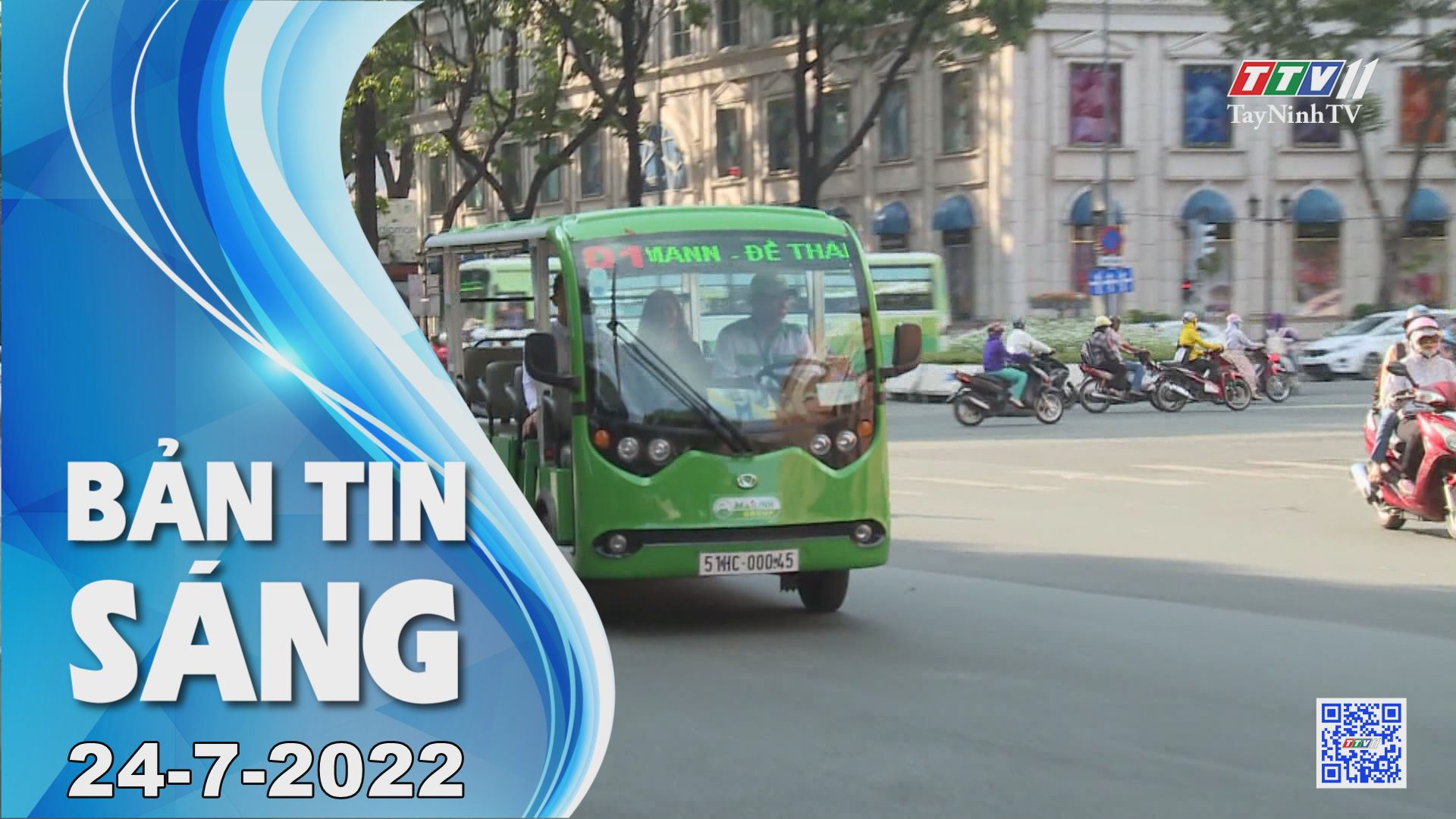 Bản tin sáng 24-7-2022 | Tin tức hôm nay | TayNinhTV