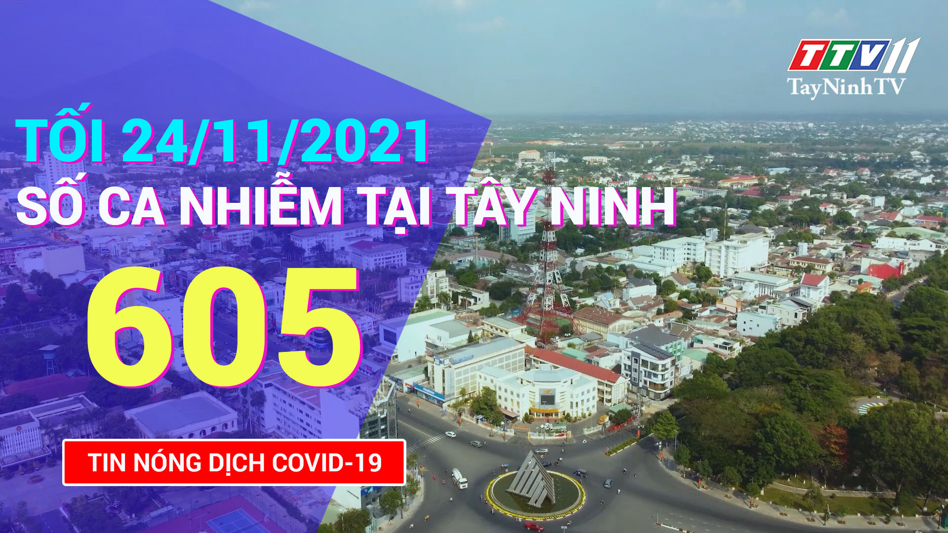 TIN TỨC COVID-19 TỐI 24/11/2021 | Tin tức hôm nay | TayNinhTV