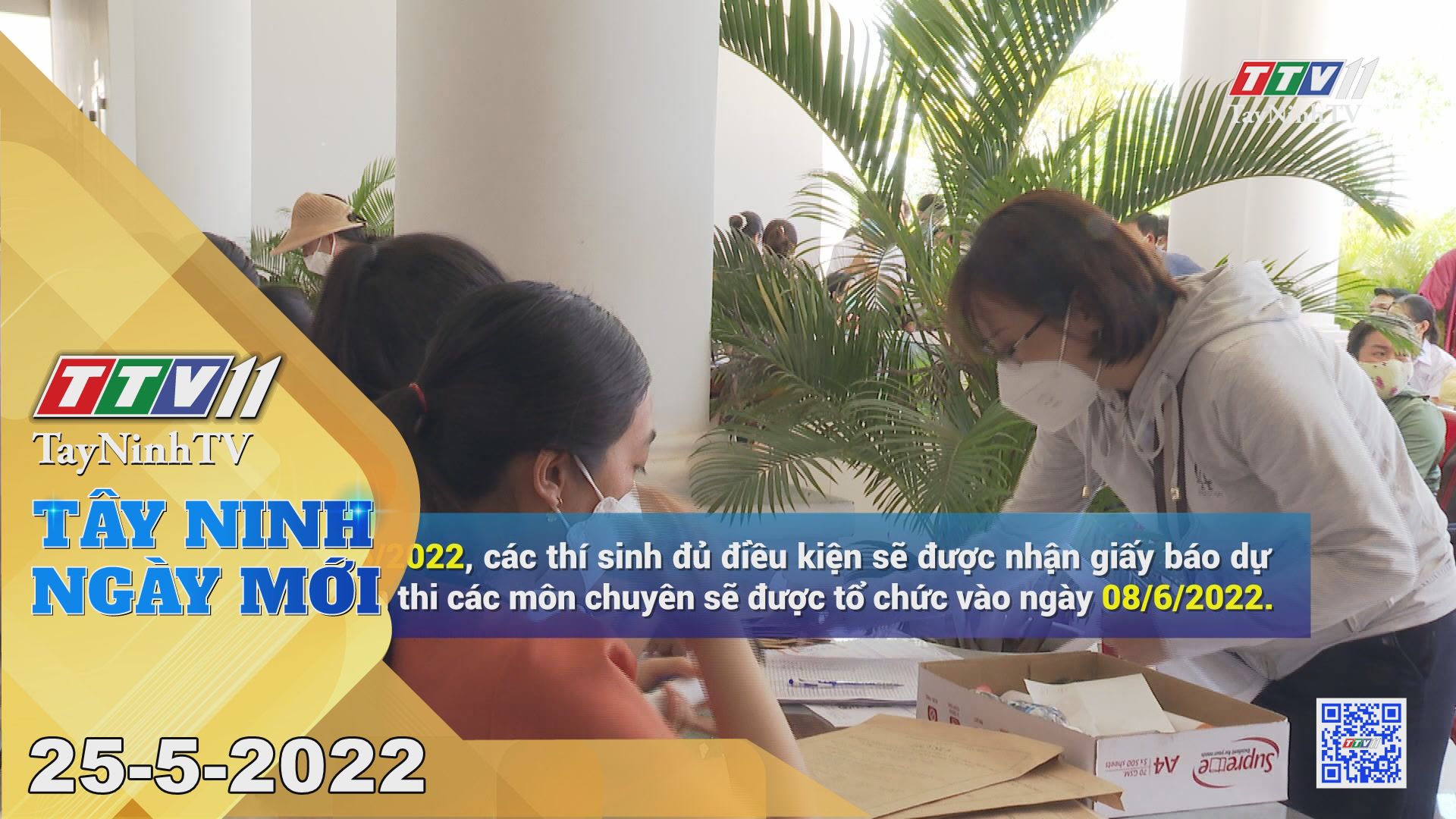 Tây Ninh ngày mới 25-5-2022 | Tin tức hôm nay | TayNinhTV