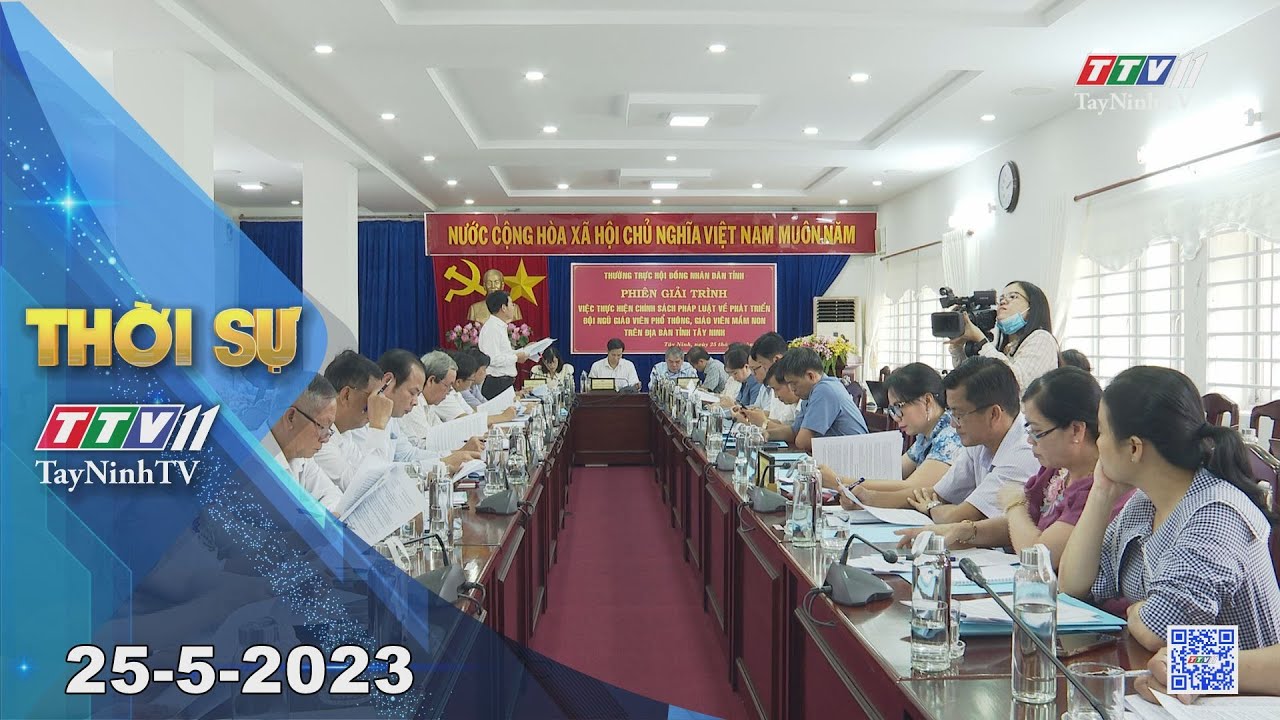 Thời sự Tây Ninh 25-5-2023 | Tin tức hôm nay | TayNinhTV