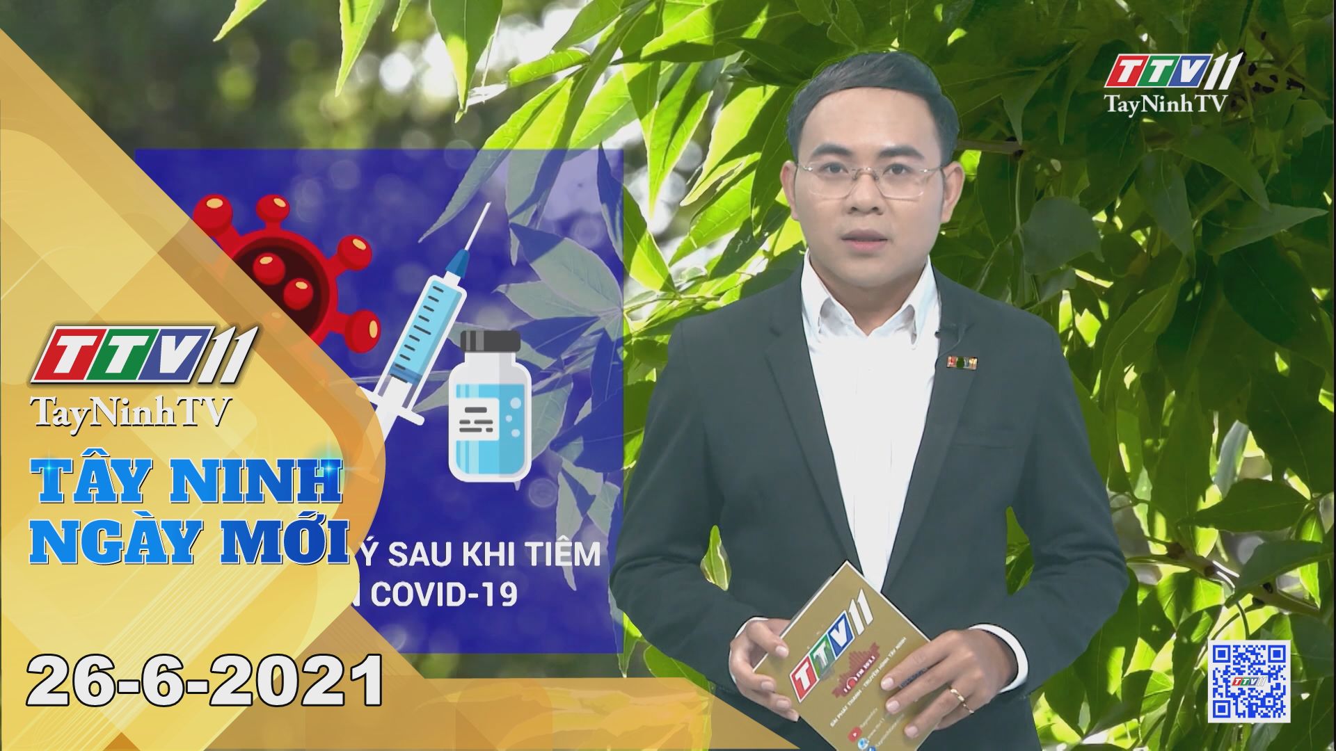 Tây Ninh Ngày Mới 26-6-2021 | Tin tức hôm nay | TayNinhTV