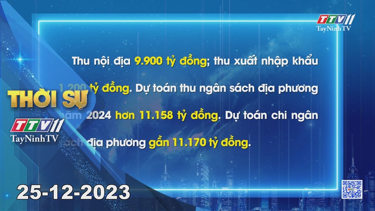 Thời sự Tây Ninh 25-12-2023 | Tin tức hôm nay | TayNinhTV