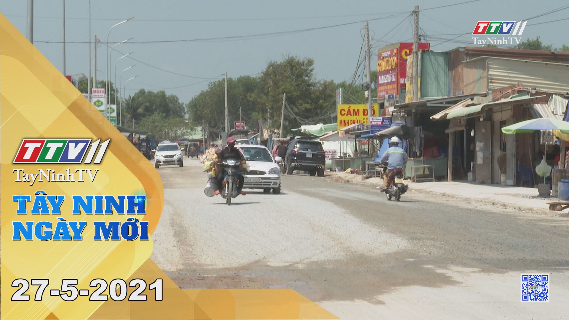 Tây Ninh Ngày Mới 27-5-2021 | Tin tức hôm nay | TayNinhTV