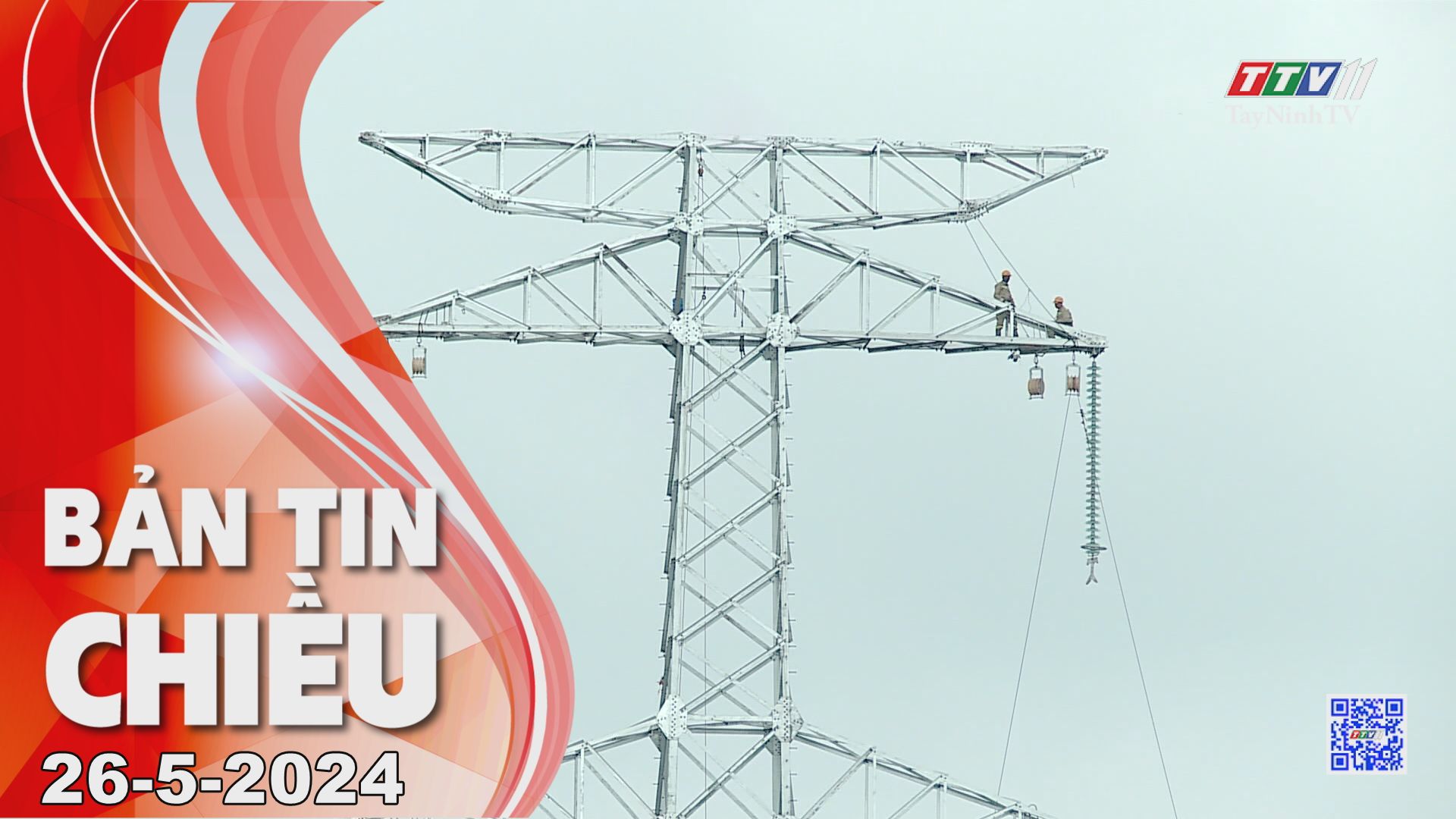 Bản tin chiều 26-5-2024 | Tin tức hôm nay | TayNinhTV