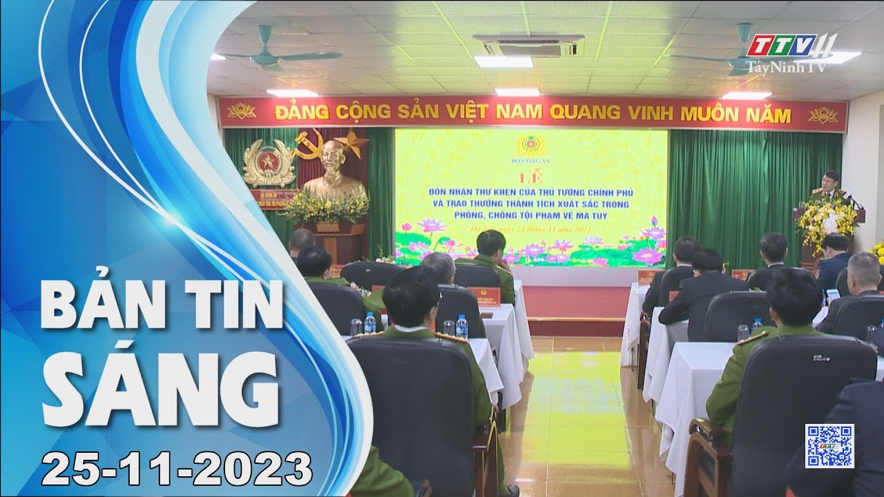 Bản tin sáng 25-11-2023 | Tin tức hôm nay | TayNinhTV