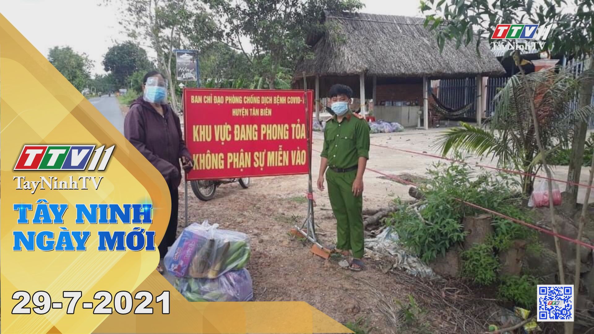 Tây Ninh Ngày Mới 29-7-2021 | Tin tức hôm nay | TayNinhTV