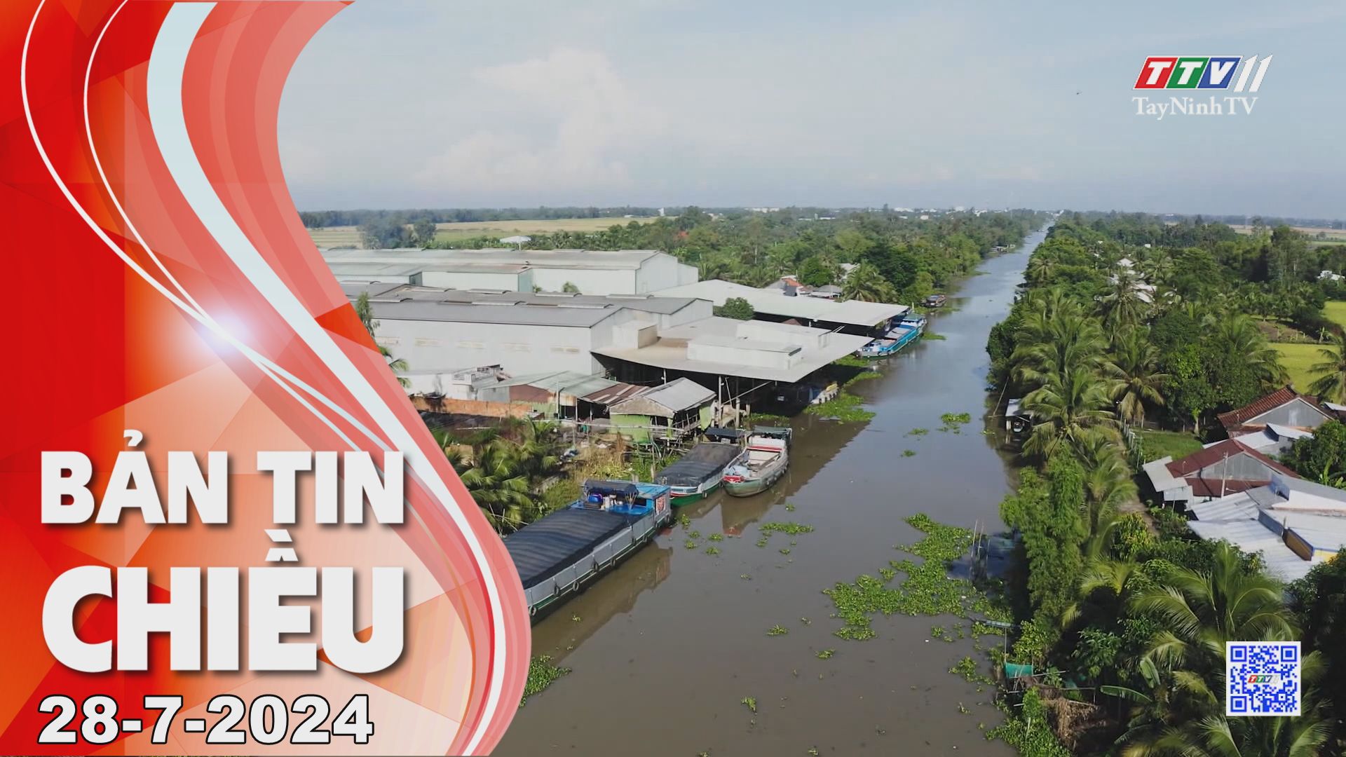 Bản tin chiều 28-7-2024 | Tin tức hôm nay | TayNinhTV