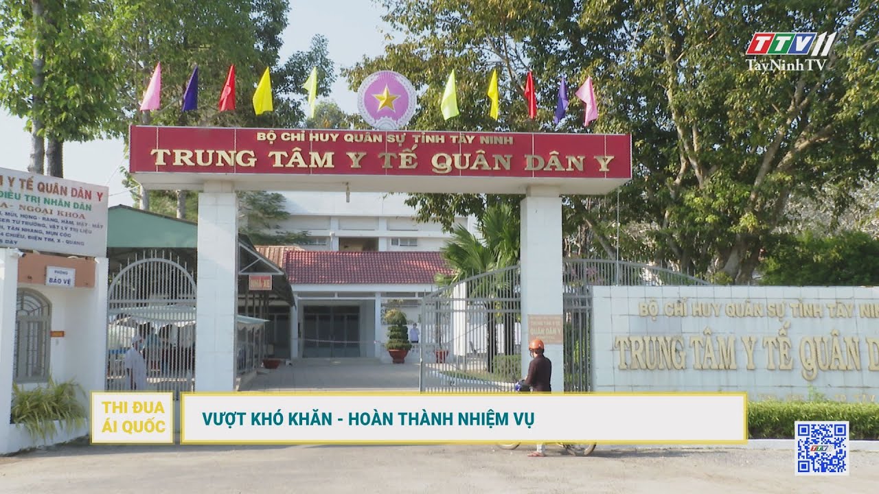 VƯỢT KHÓ KHĂN - HOÀN THÀNH NHIỆM VỤ | Thi đua ái quốc | TayNinhTV